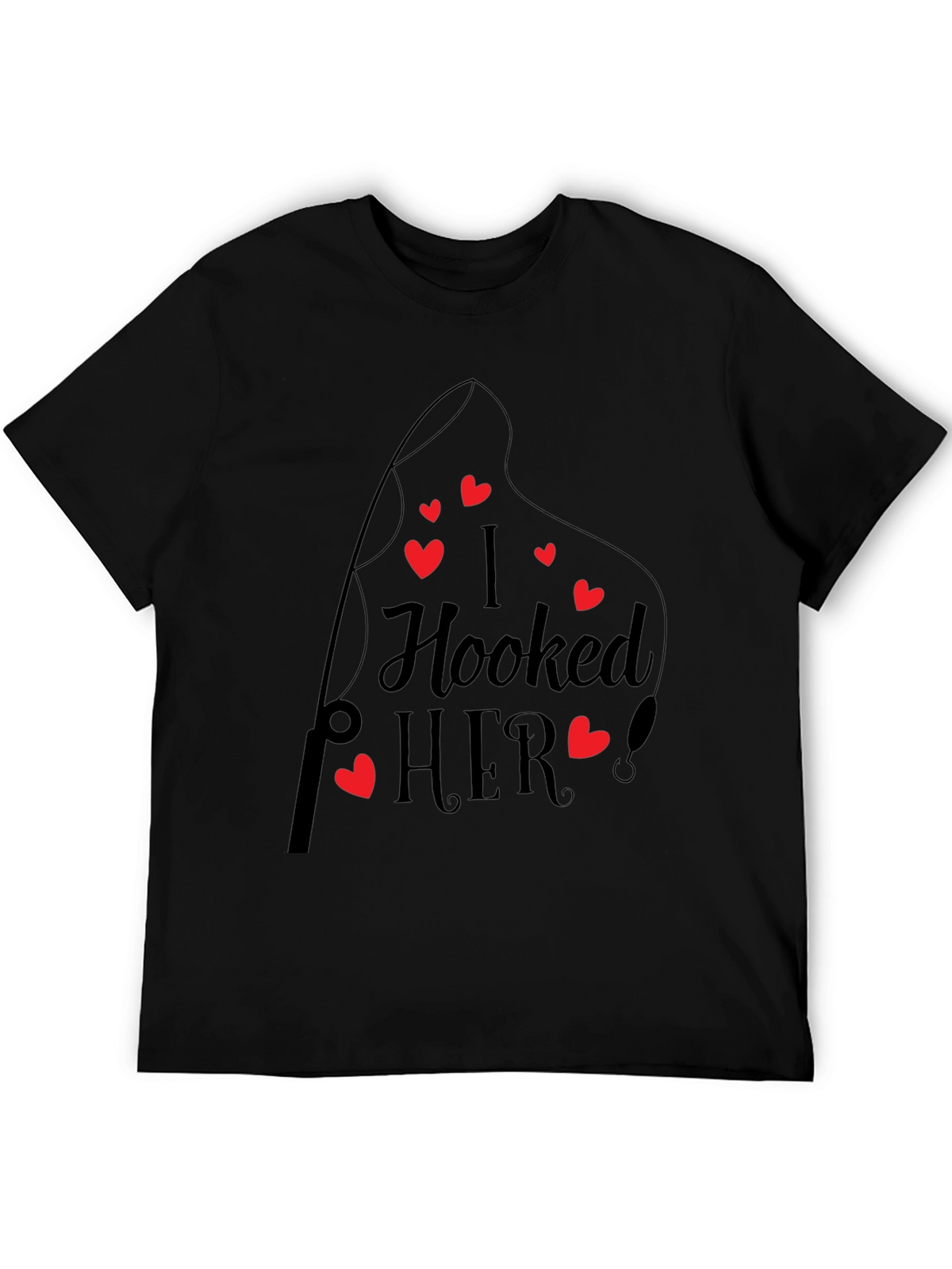 I Hooked Her! Black Crew Neck Tee