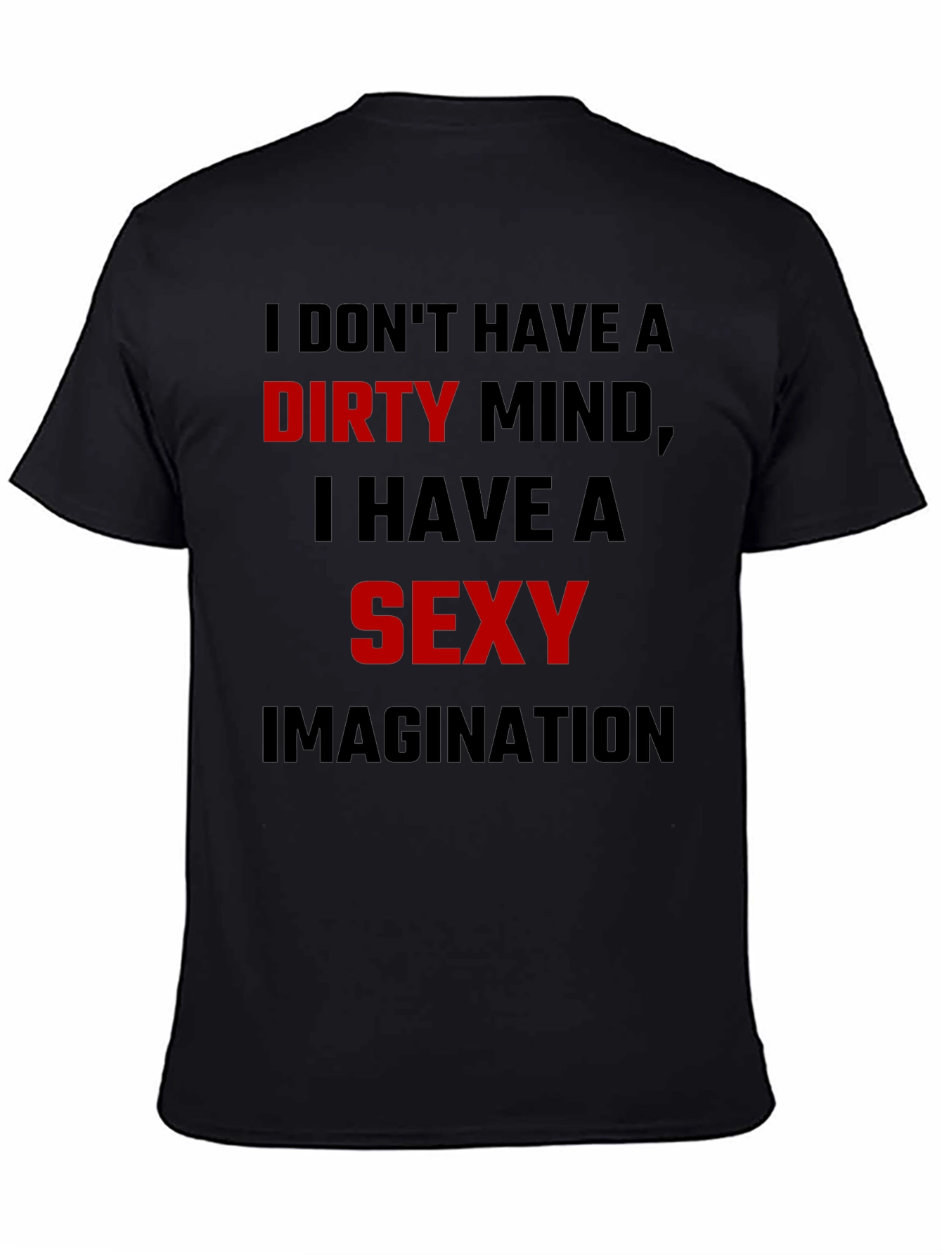 Dirty Mind Sexy Imagination Graphic Tee