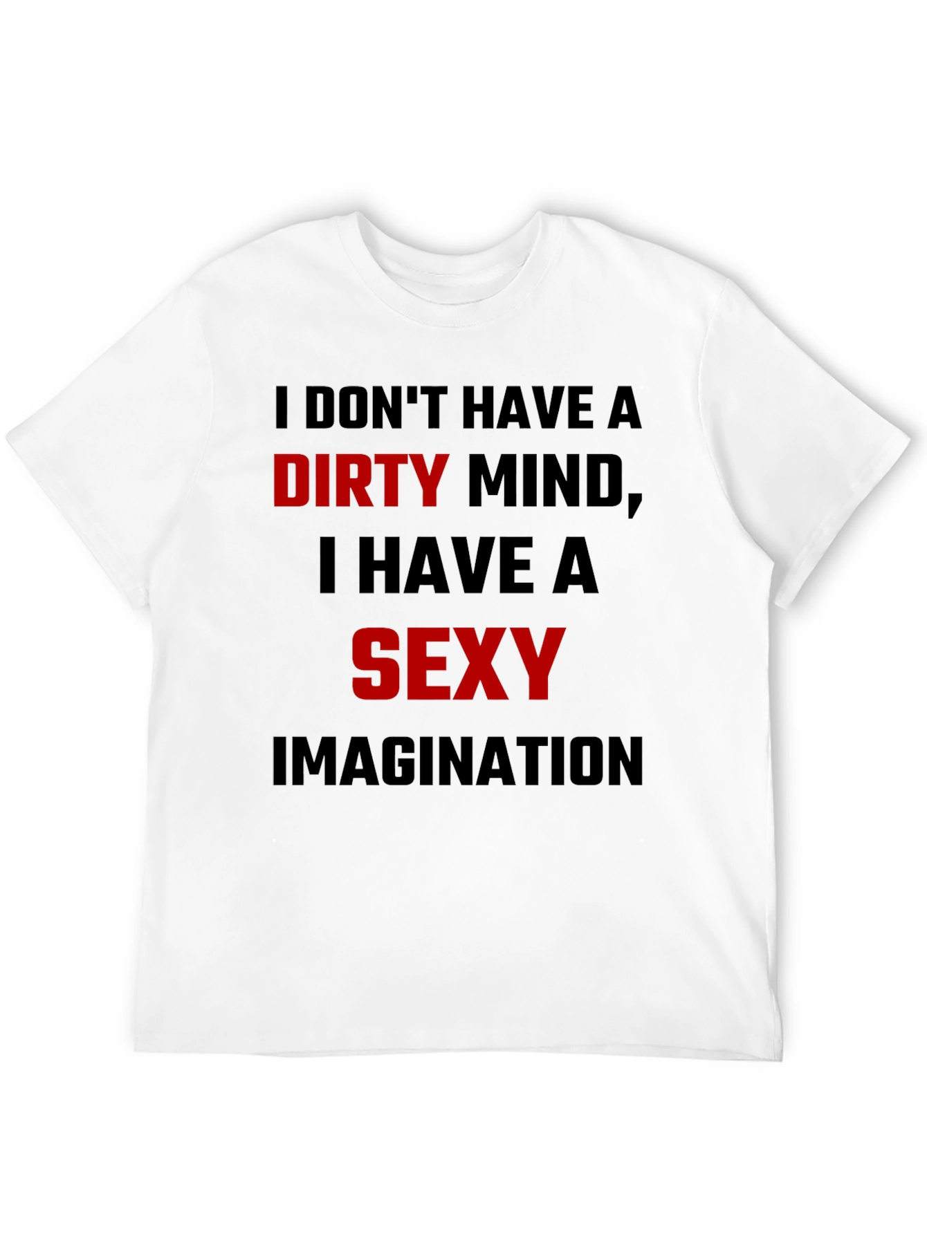 Dirty Mind Sexy Imagination Graphic Tee