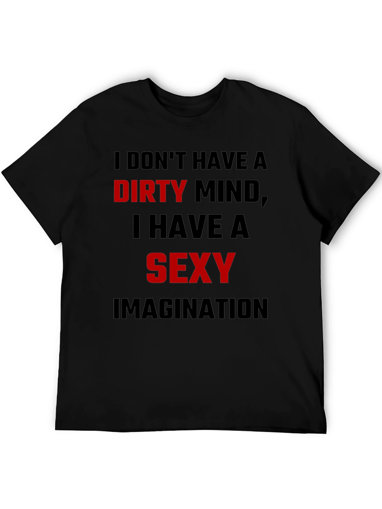 Dirty Mind Sexy Imagination Graphic Tee