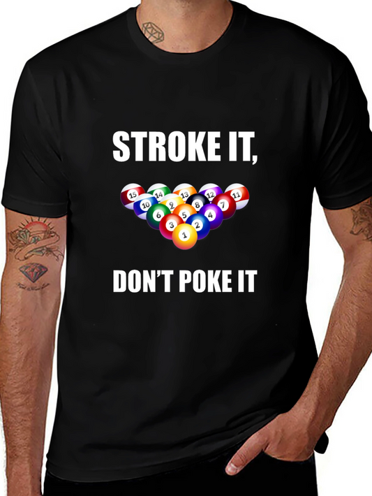 Stroke It Dont Poke It Billiards T-Shirt