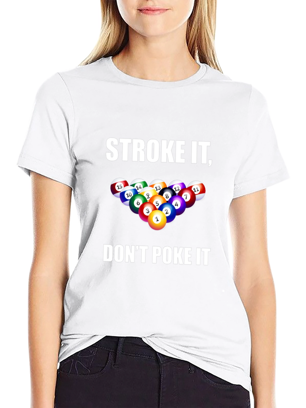 Stroke It Dont Poke It Billiards T-Shirt