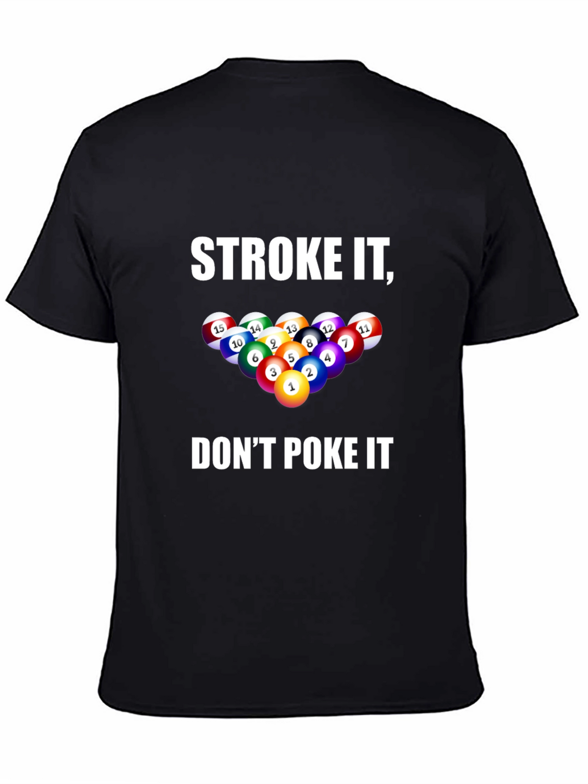 Stroke It Dont Poke It Billiards T-Shirt