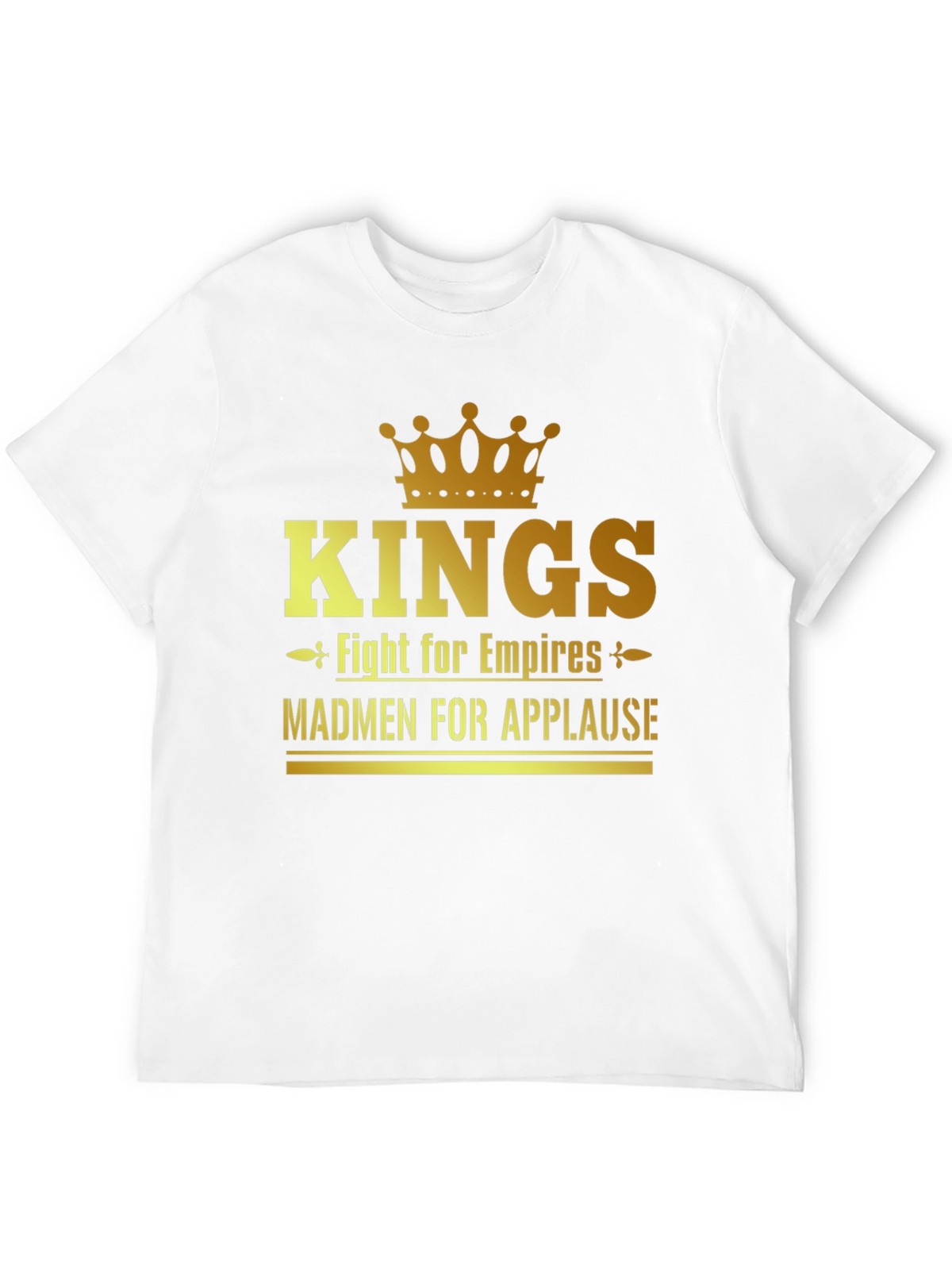 Kings Fight for Empires T-Shirt