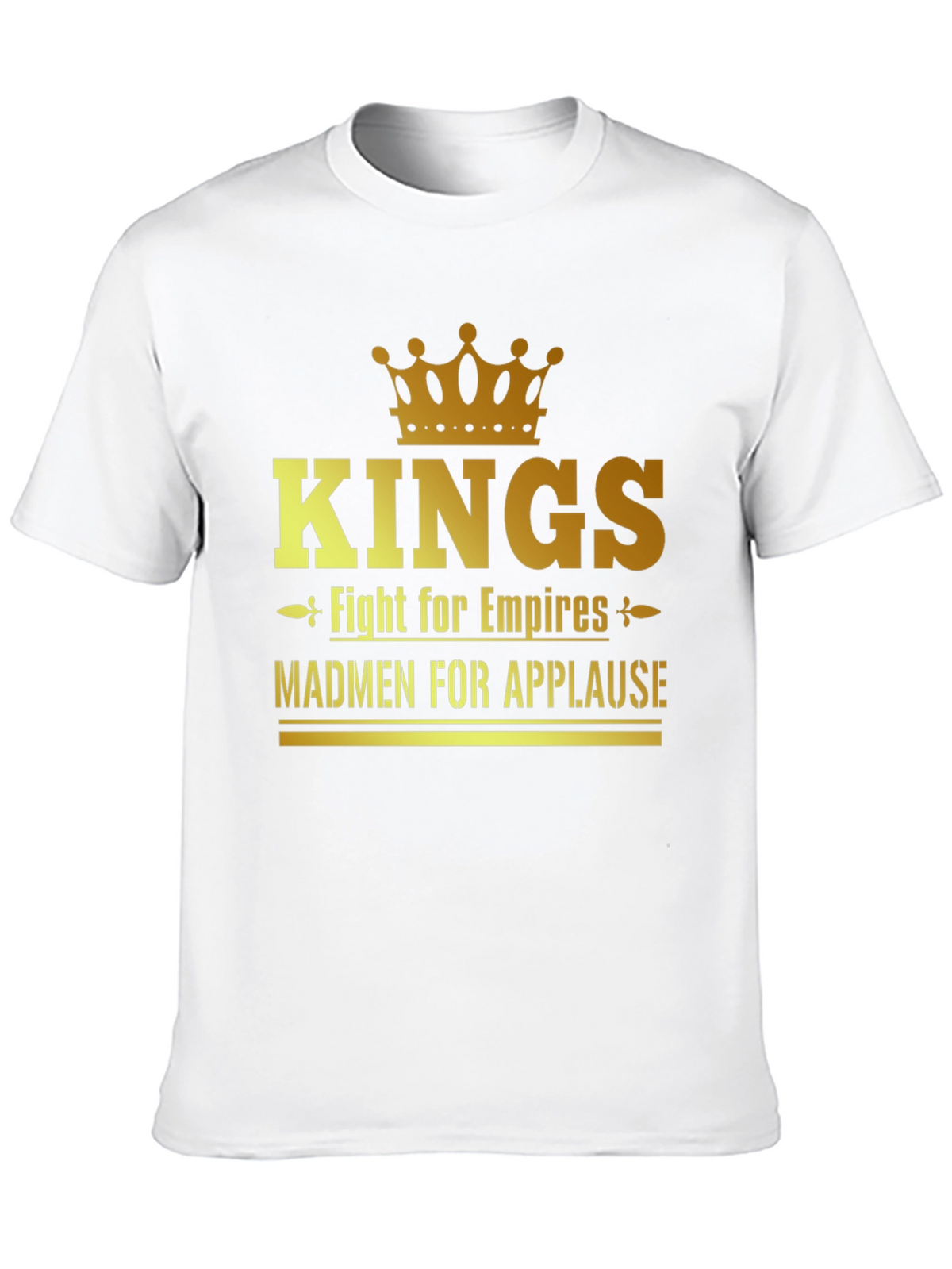 Kings Fight for Empires T-Shirt
