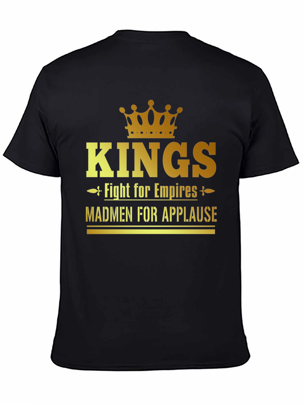 Kings Fight for Empires T-Shirt