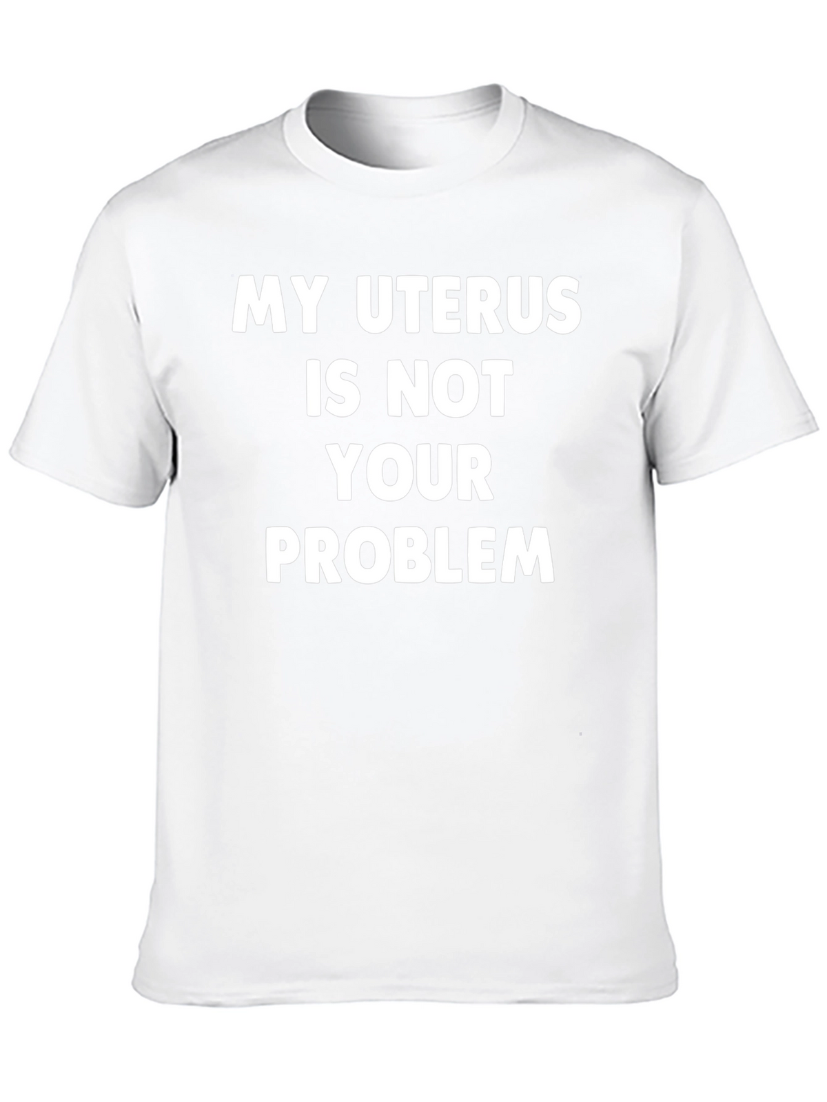 My Uterus Is Not Your Problem Graphic Tee
