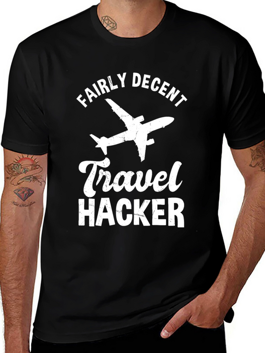 Fairly Decent Travel Hacker T-Shirt - Airplane Graphic Tee