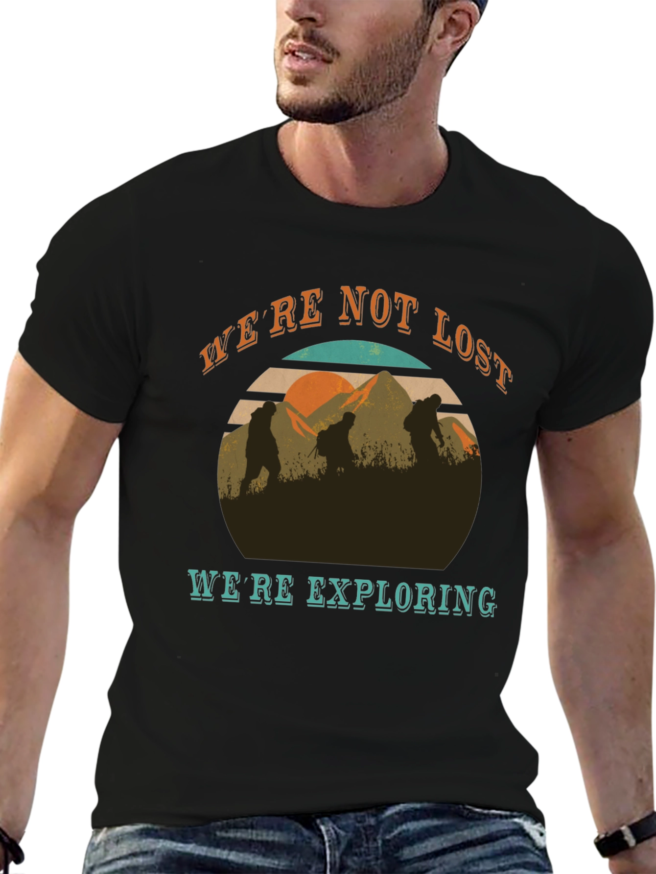 Were Not Lost Were Exploring T-Shirt