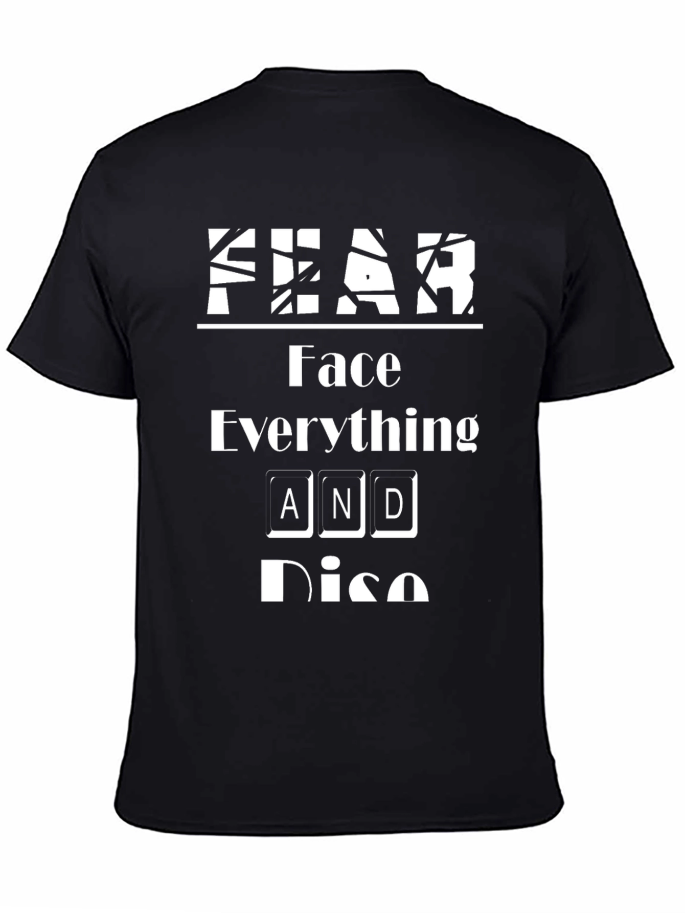 FEAR Face Everything And Rise Black Graphic Tee