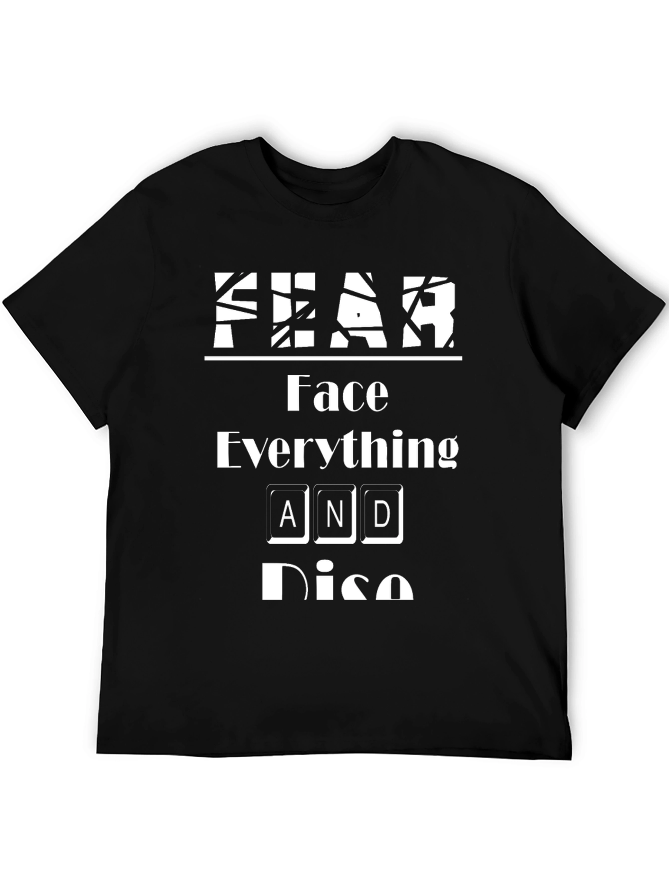 FEAR Face Everything And Rise Black Graphic Tee