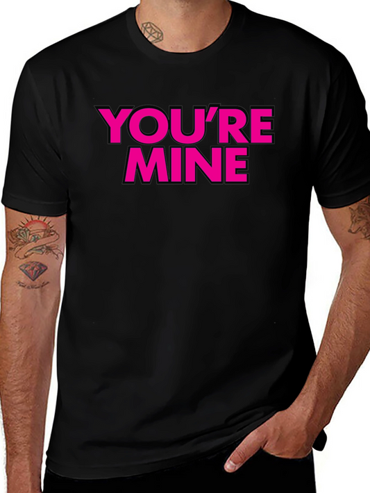 Youre Mine T-Shirt - Black with Pink Text