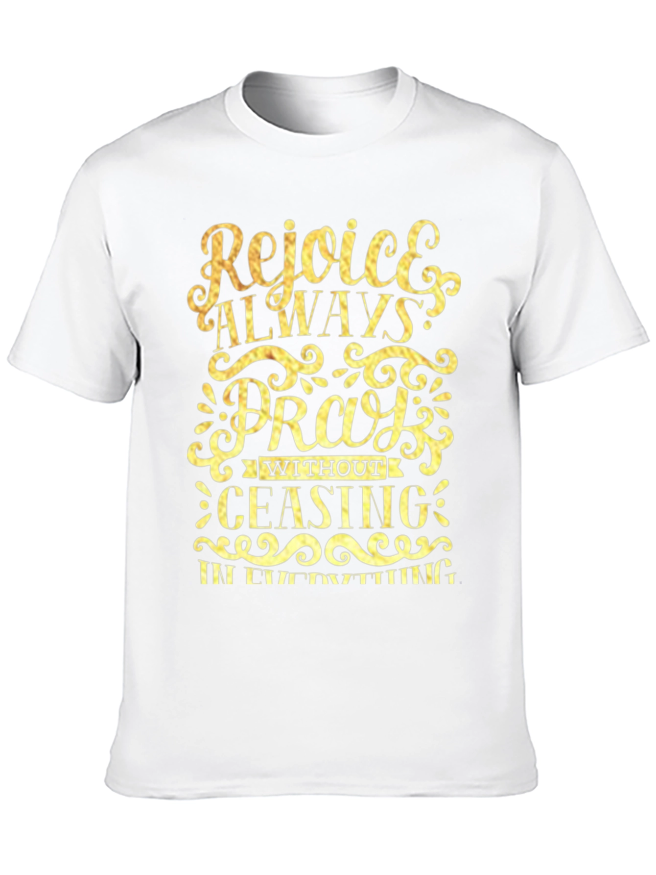 Rejoice Always Prayer T-Shirt