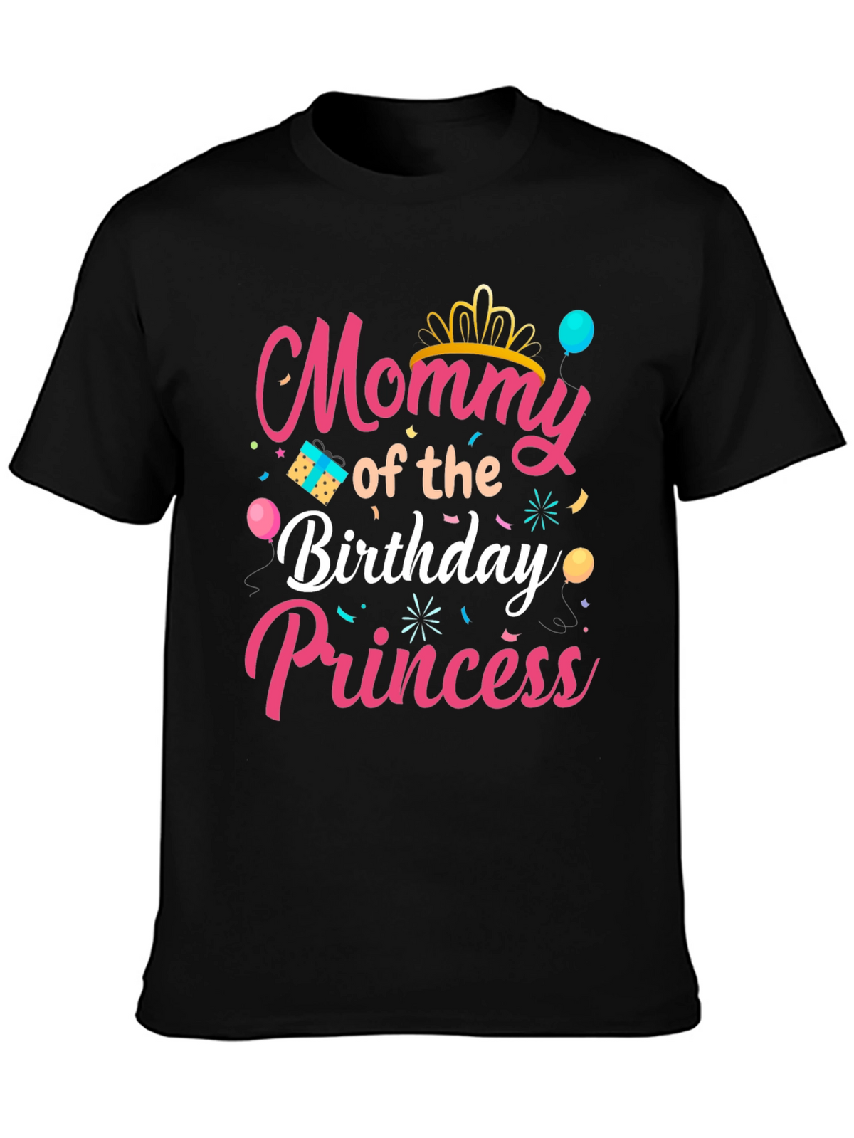Mommy of the Birthday Princess Black T-Shirt