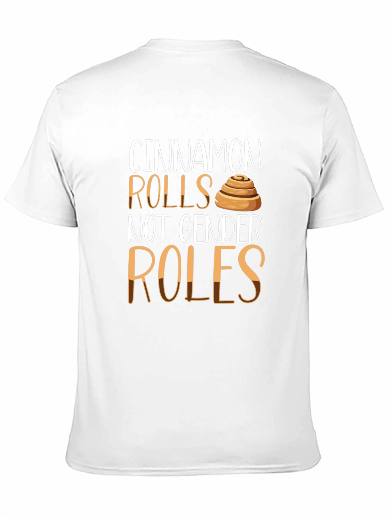 Cinnamon Rolls Not Gender Roles T-Shirt