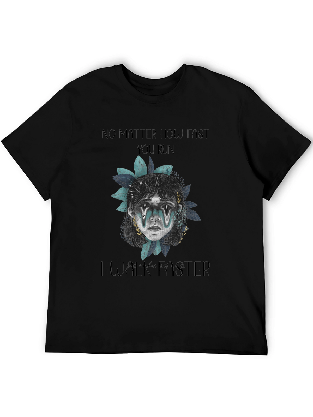 Humorous I Walk Faster Graphic Tee