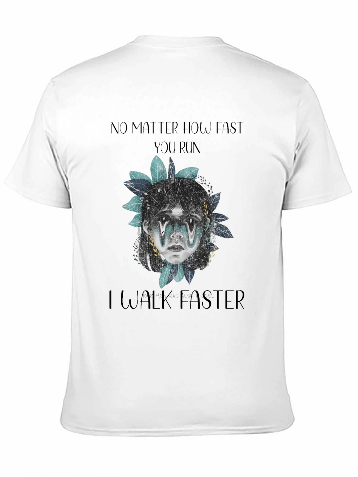 Humorous I Walk Faster Graphic Tee