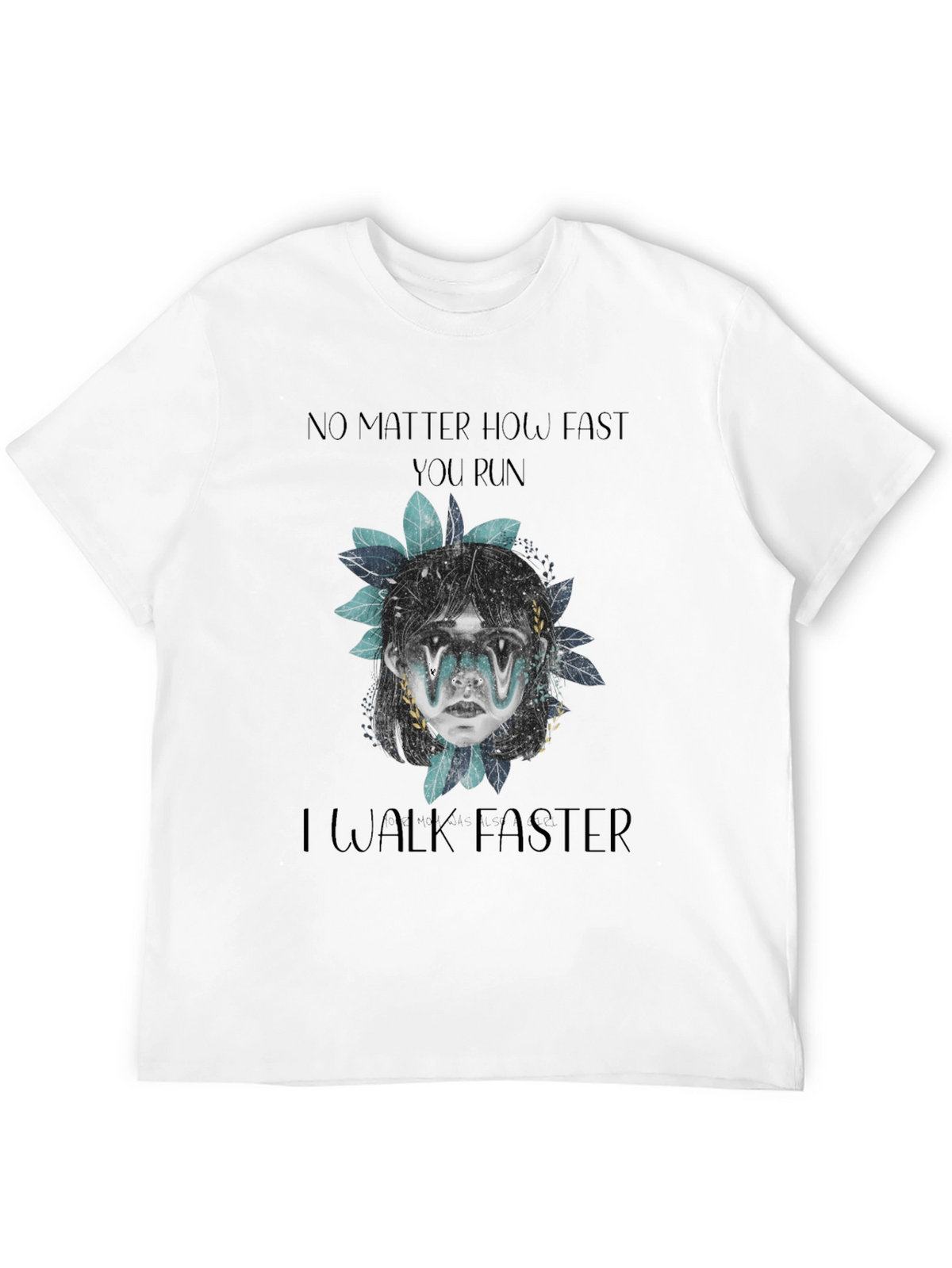 Humorous I Walk Faster Graphic Tee