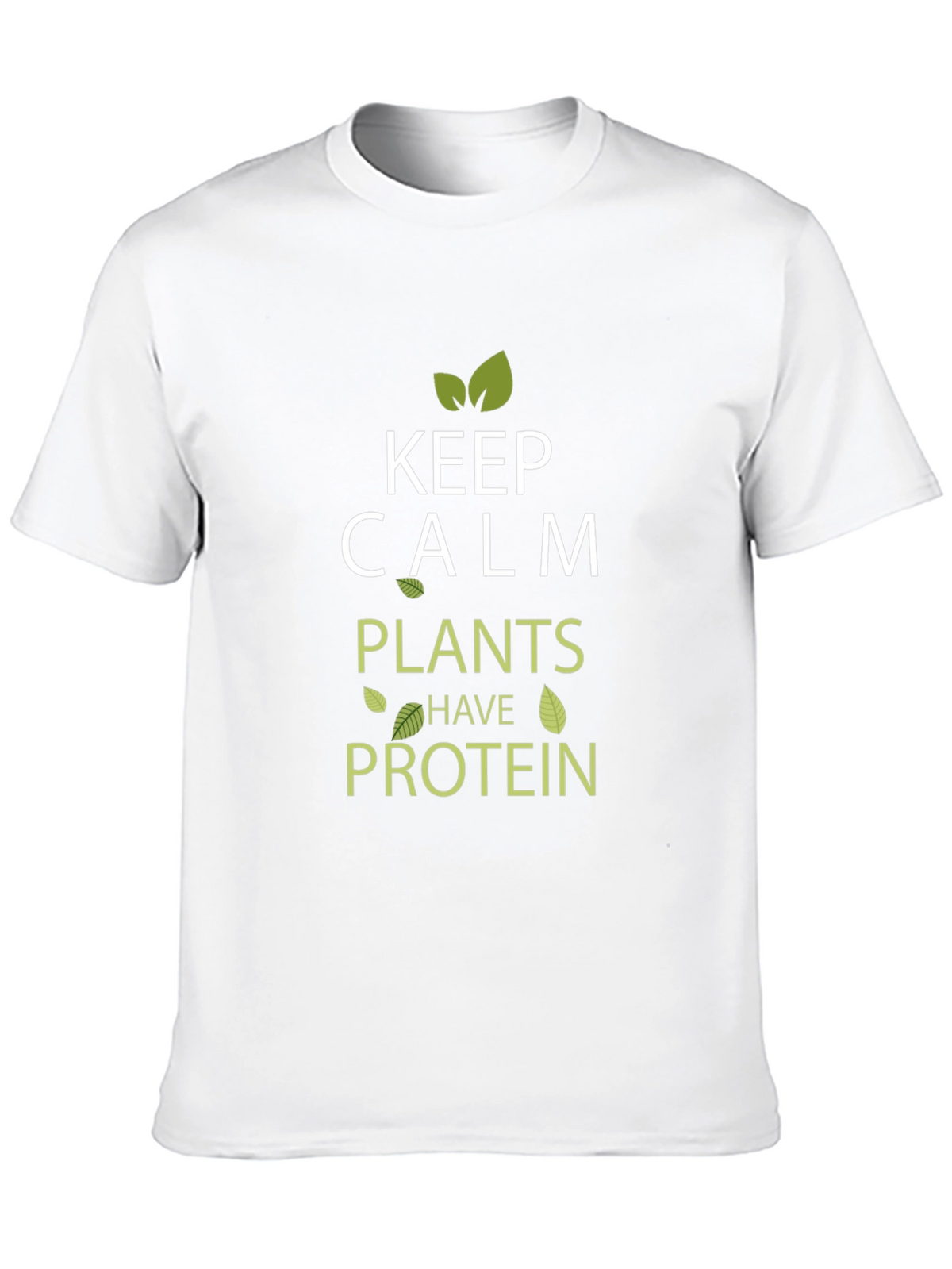 Keep Calm Plants Have Protein Vegan T-Shirt