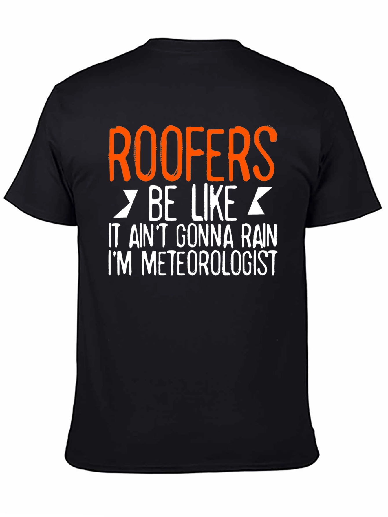 Roofers Be Like Funny T-Shirt