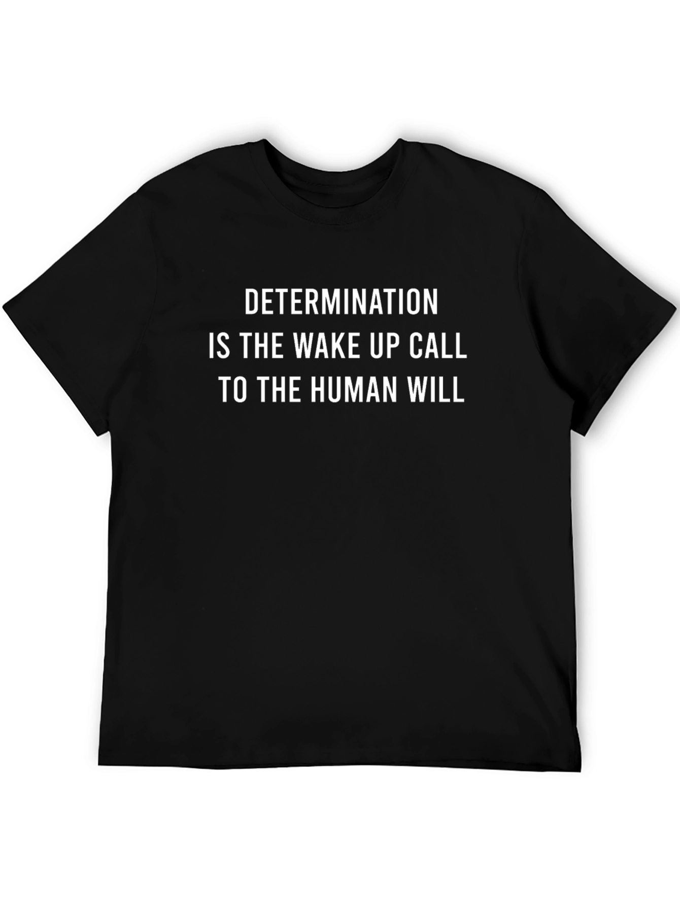 Determination Graphic T-Shirt - Motivational Tee