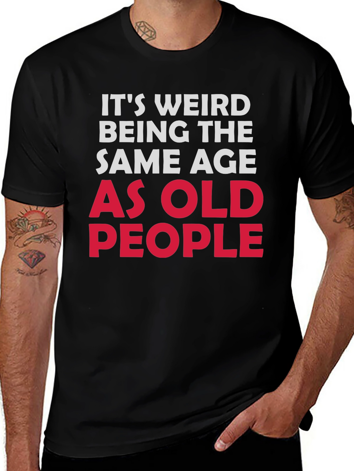 Funny Same Age As Old People Black T-Shirt