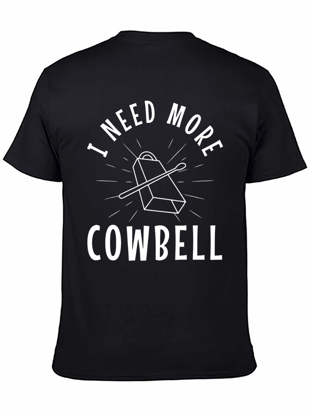 I Need More Cowbell Black T-Shirt