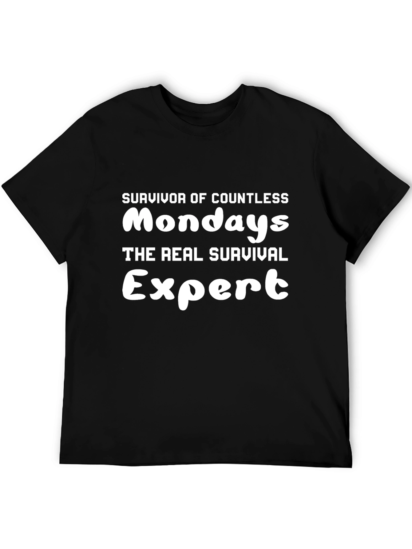 Survivor of Countless Mondays Funny Black T-Shirt