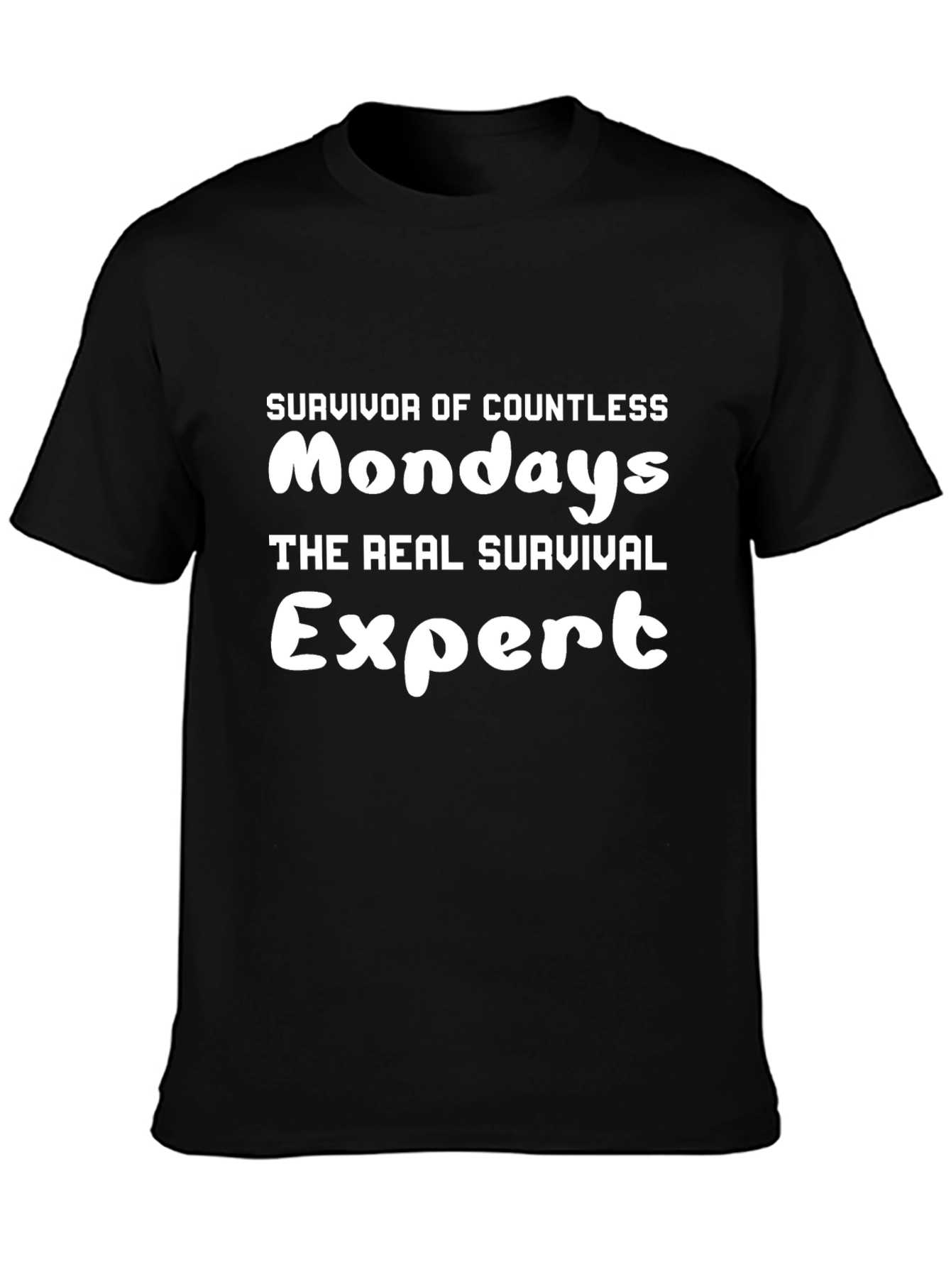 Survivor of Countless Mondays Funny Black T-Shirt