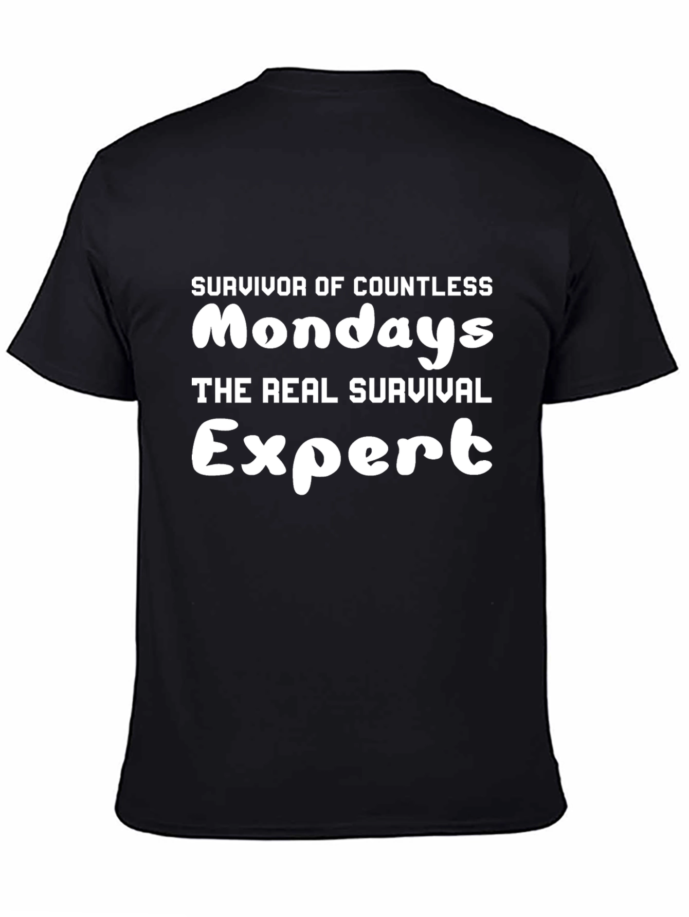 Survivor of Countless Mondays Funny Black T-Shirt