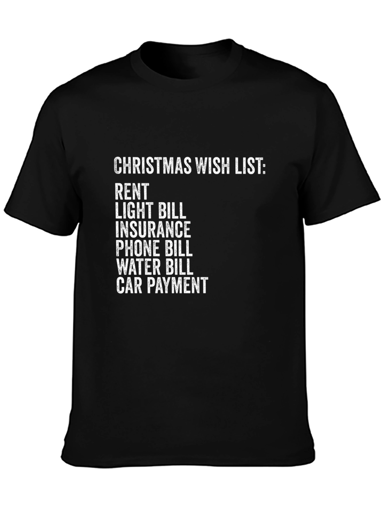 Christmas Wish List Funny Graphic Tee
