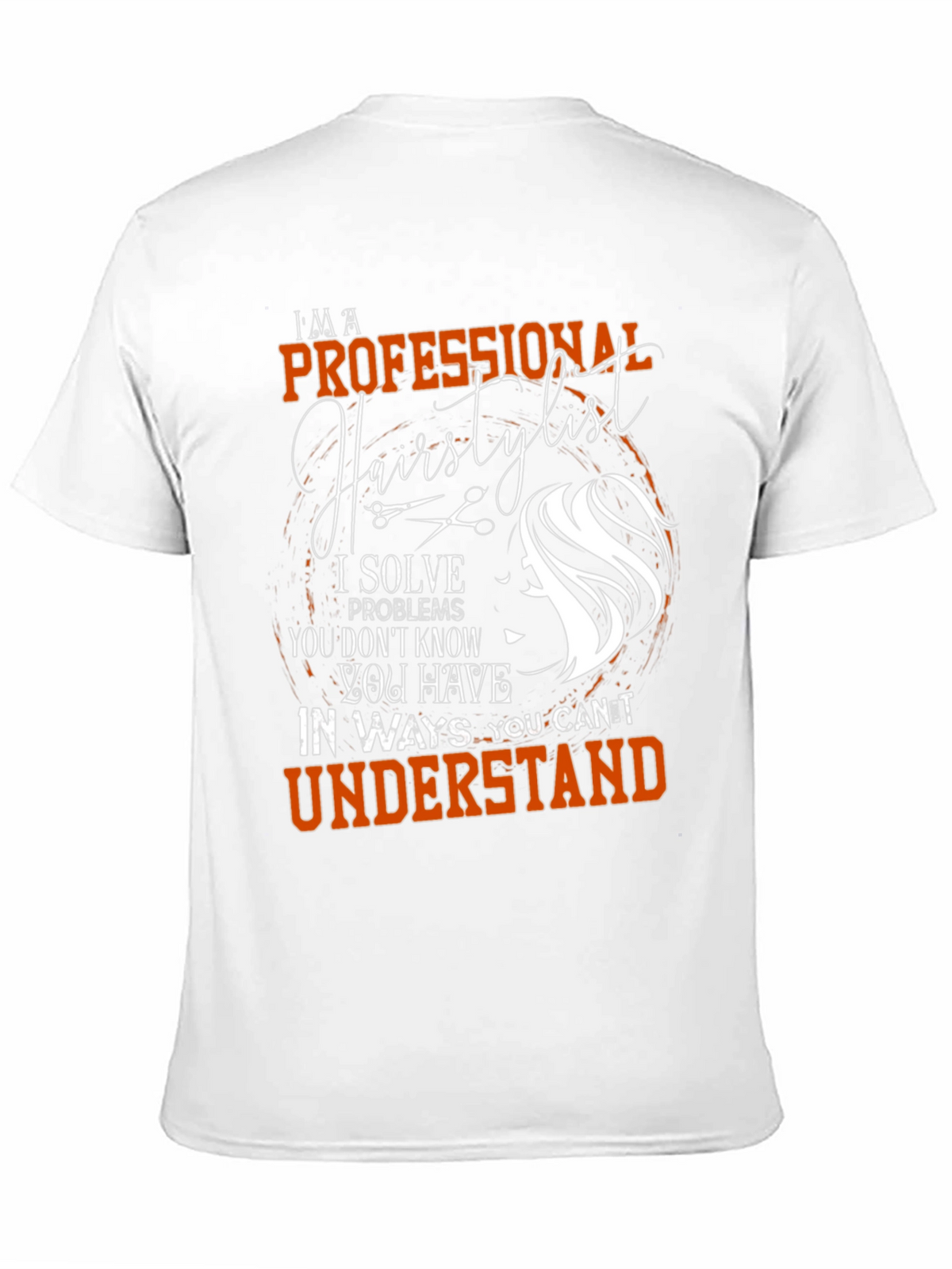 Professional Hairstylist T-Shirt - Salon Humor