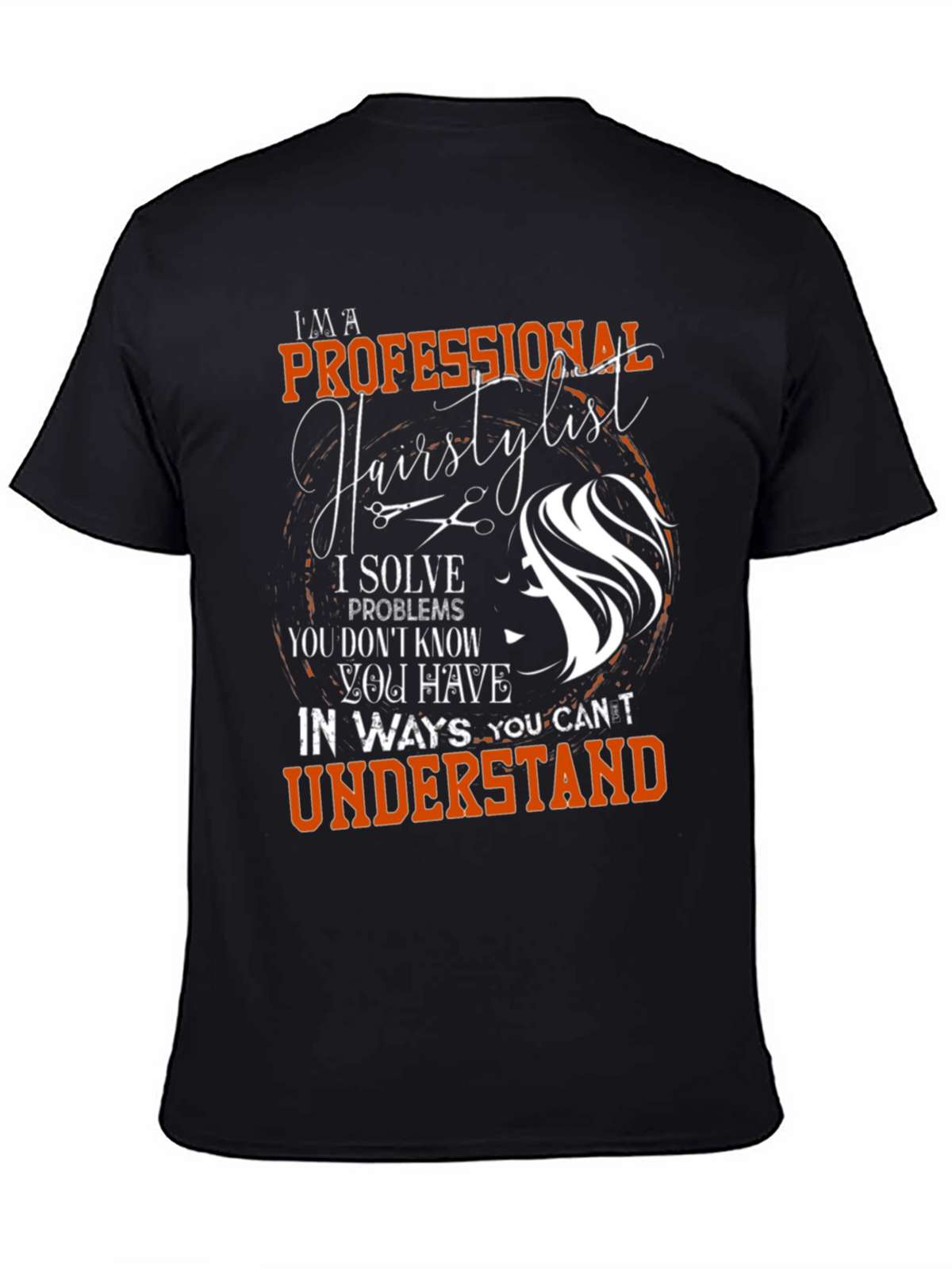 Professional Hairstylist T-Shirt - Salon Humor
