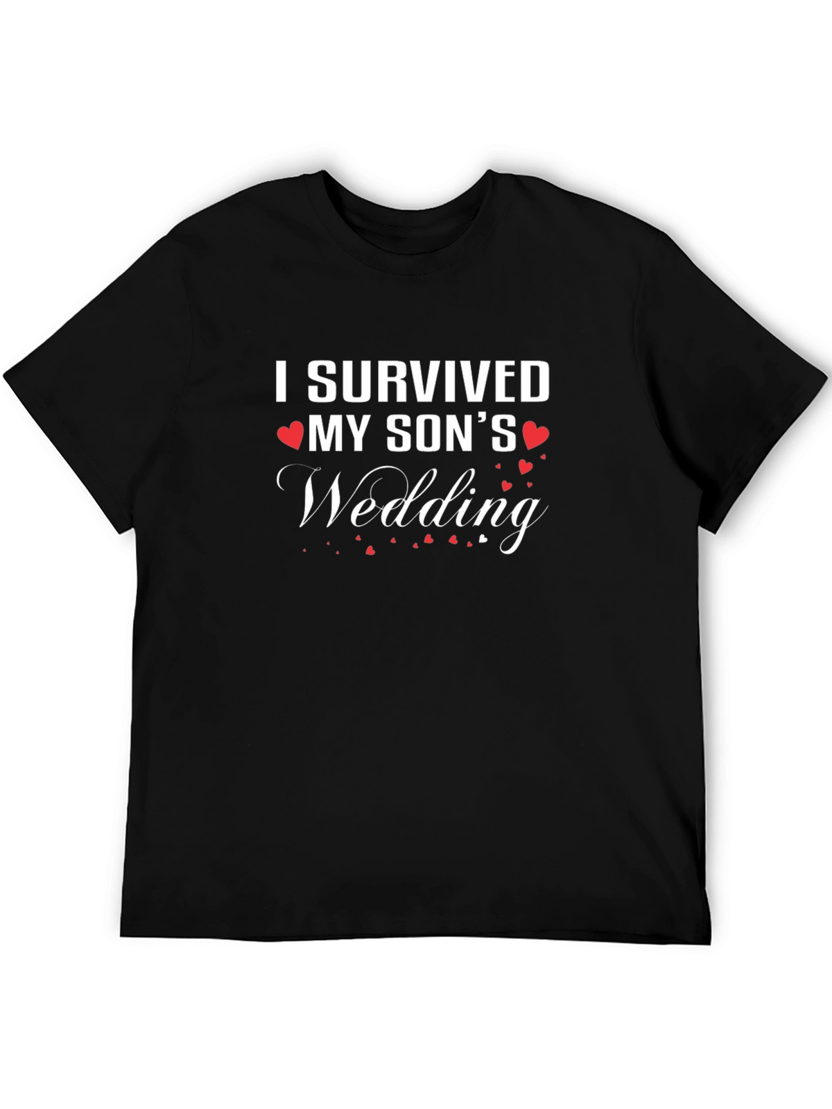 I Survived My Sons Wedding T-Shirt