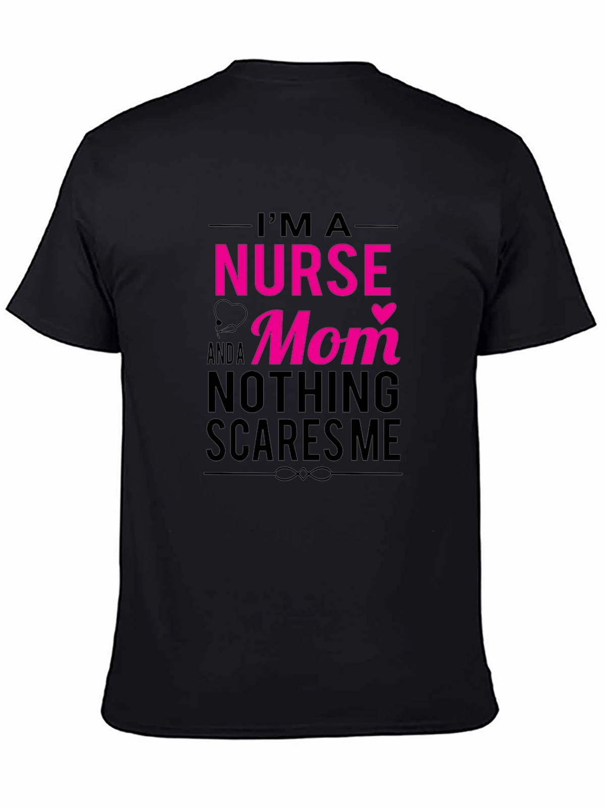 Im a Nurse and a Mom T-Shirt