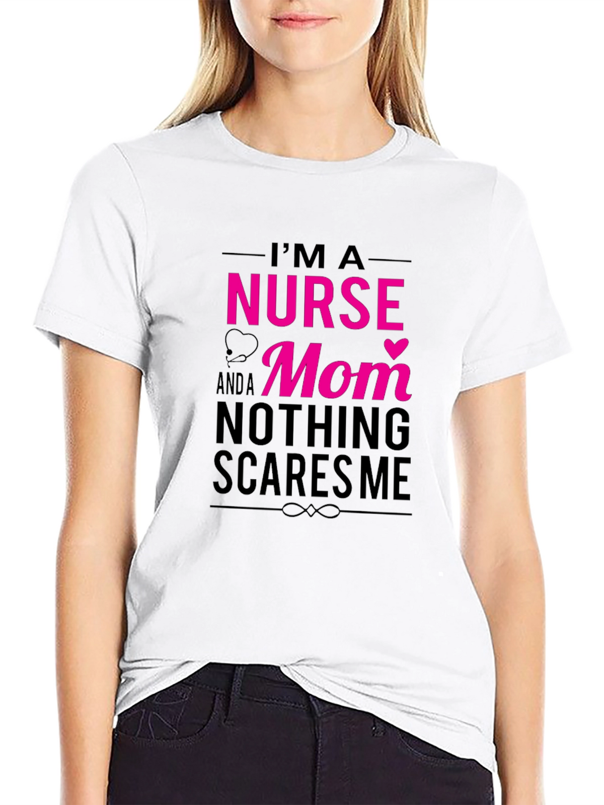 Im a Nurse and a Mom T-Shirt