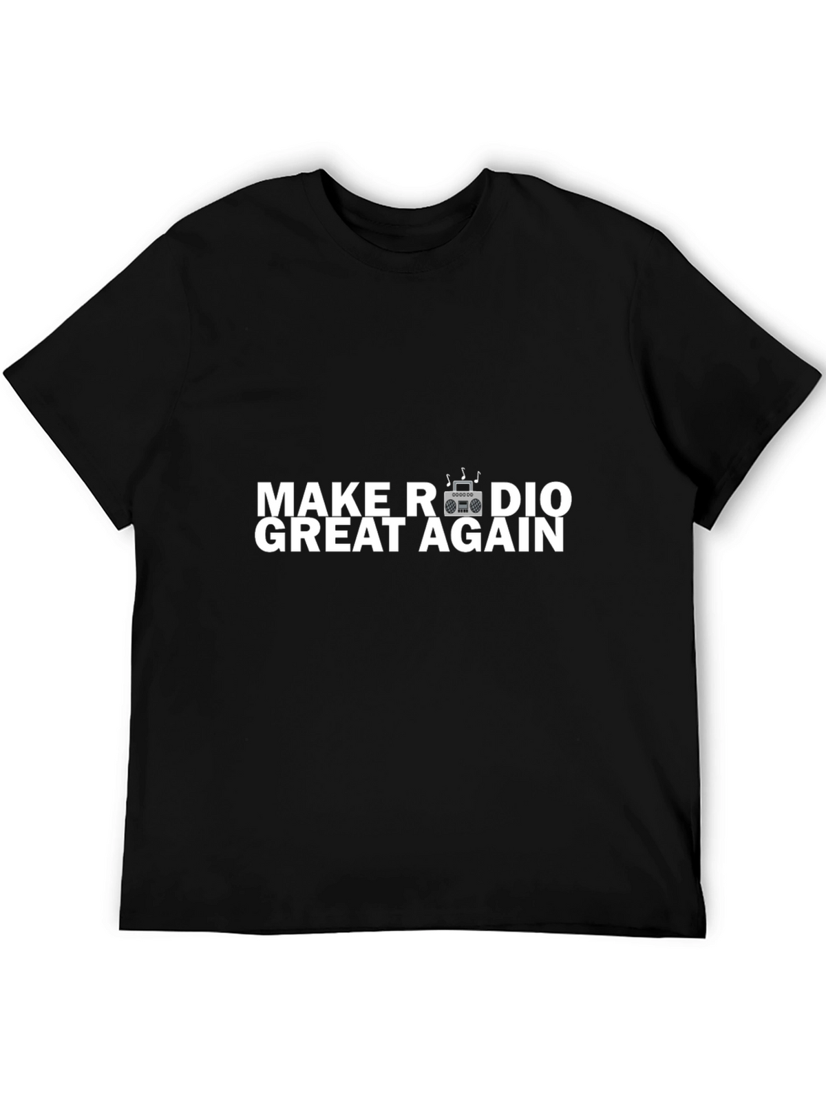 Make Radio Great Again T-Shirt - Boombox Design