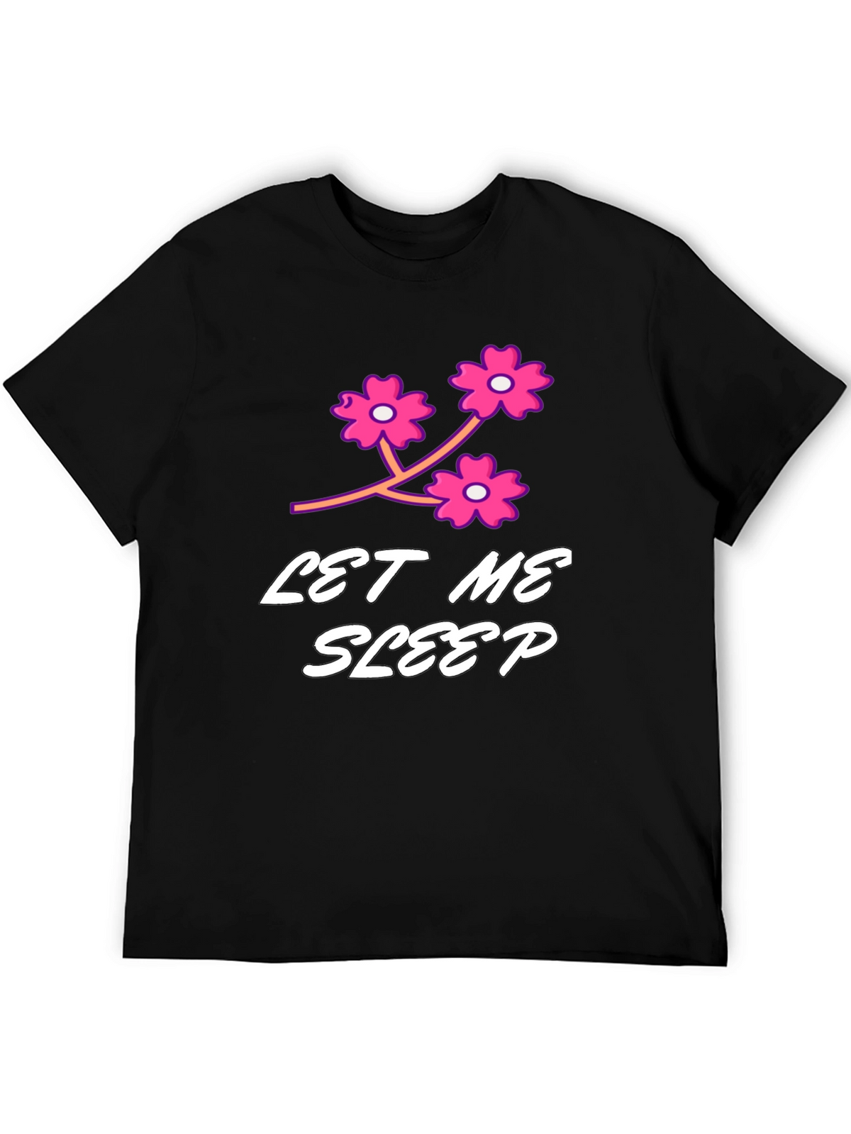 Let Me Sleep Black Graphic T-Shirt