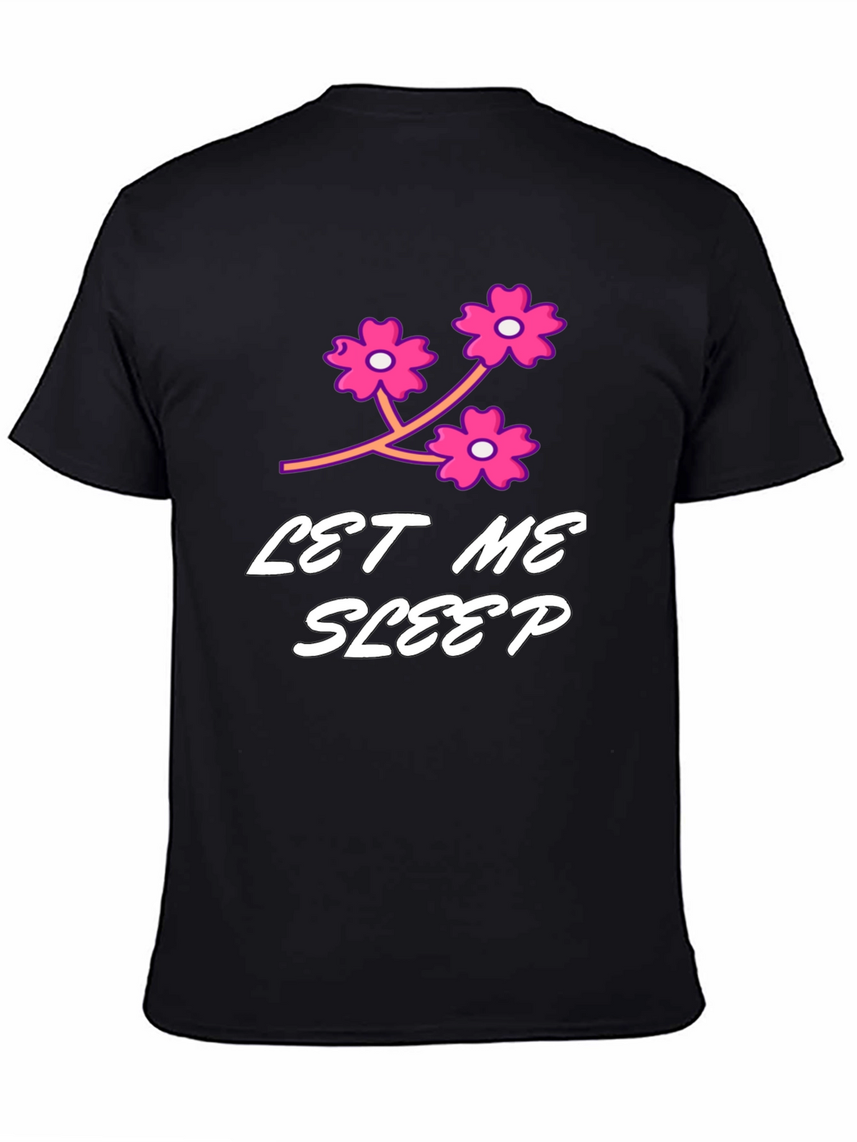Let Me Sleep Black Graphic T-Shirt