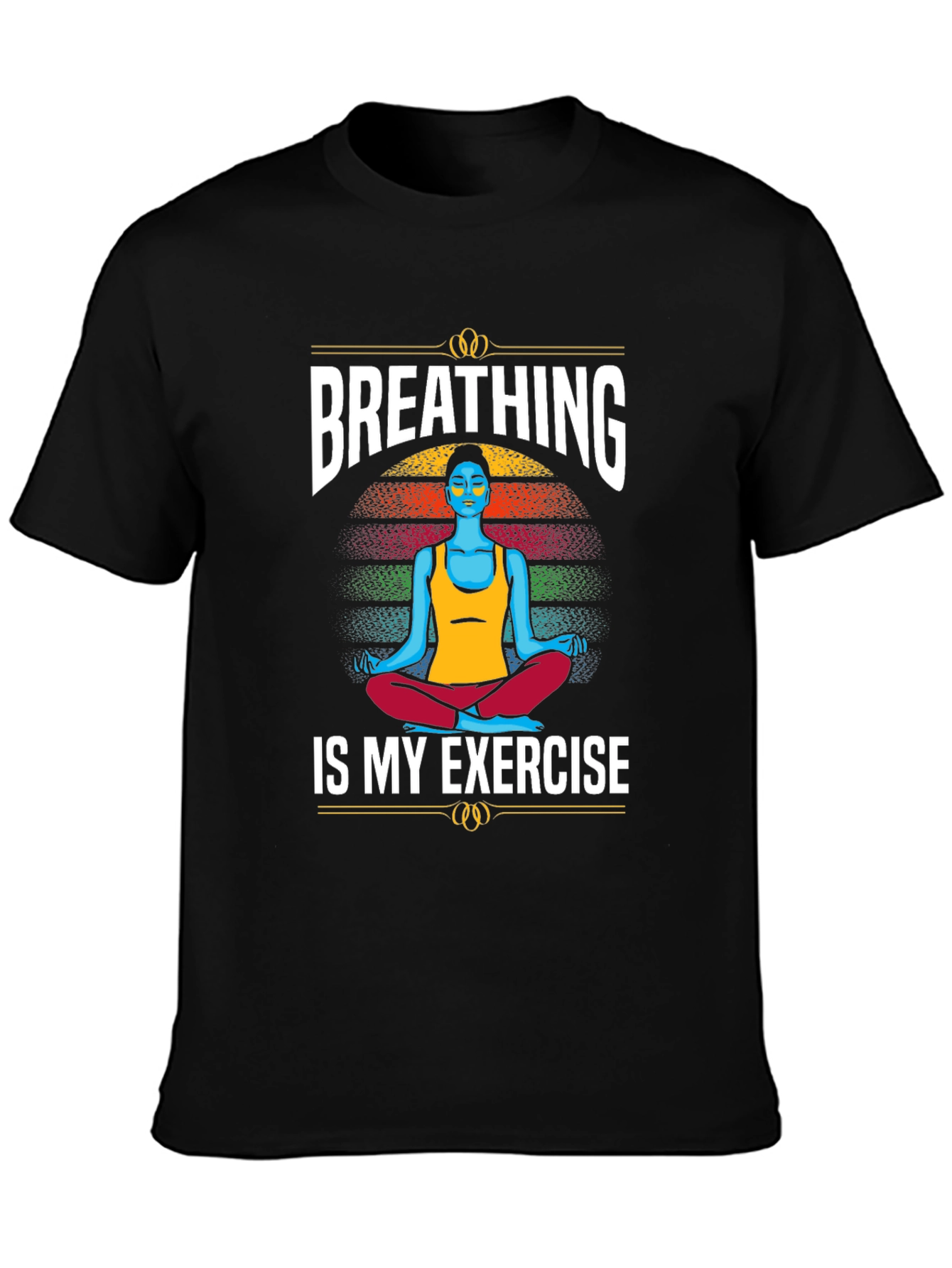 Breathing is My Exercise T-Shirt