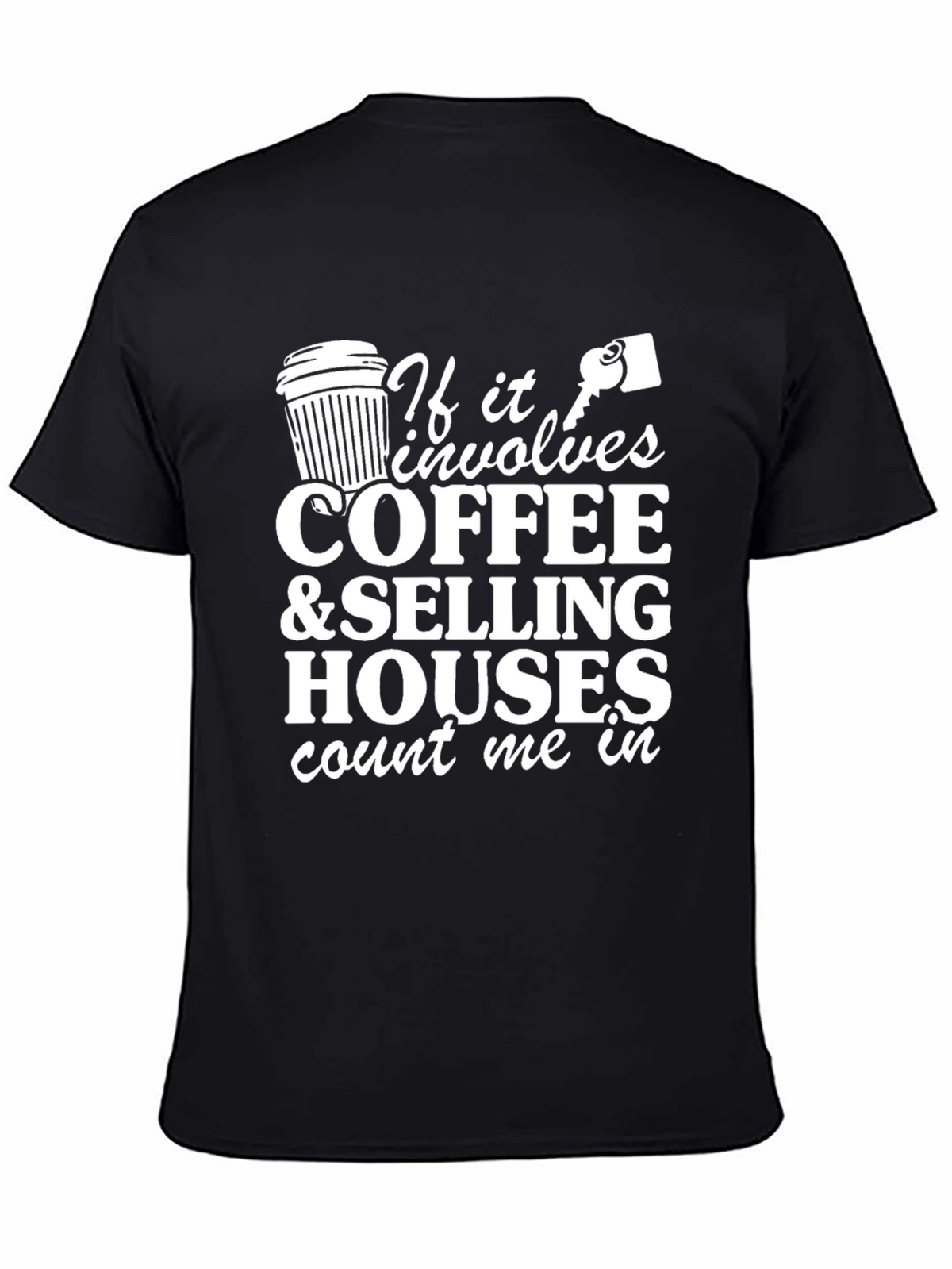 Coffee & Selling Houses T-Shirt
