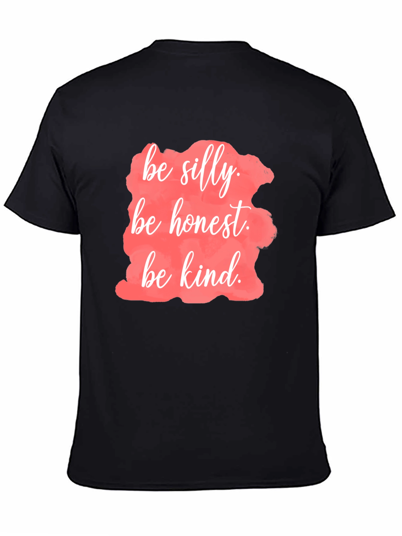 Be Silly Honest Kind T-Shirt