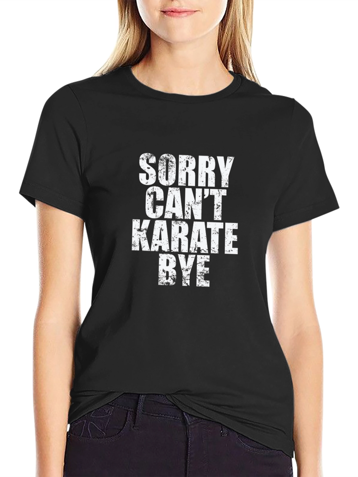 Sorry Cant Karate Bye Black T-Shirt