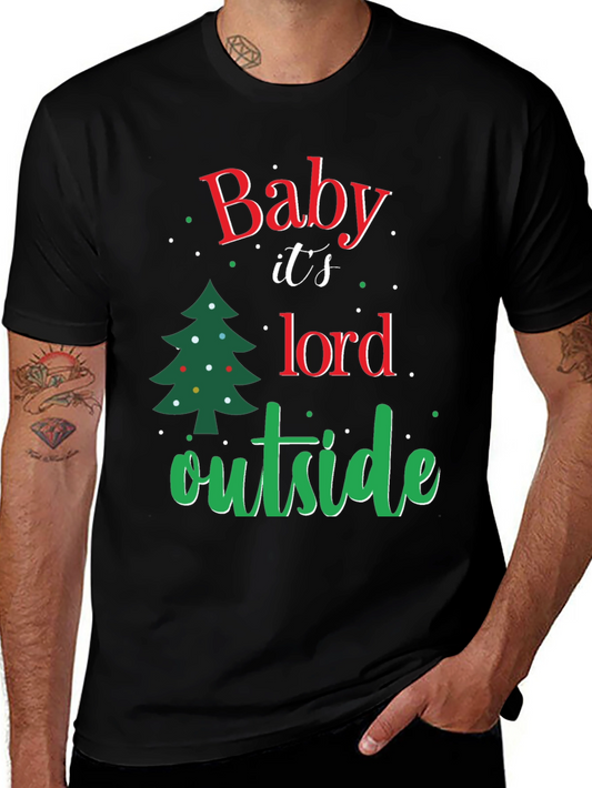 Baby Its Cold Outside Christmas T-Shirt