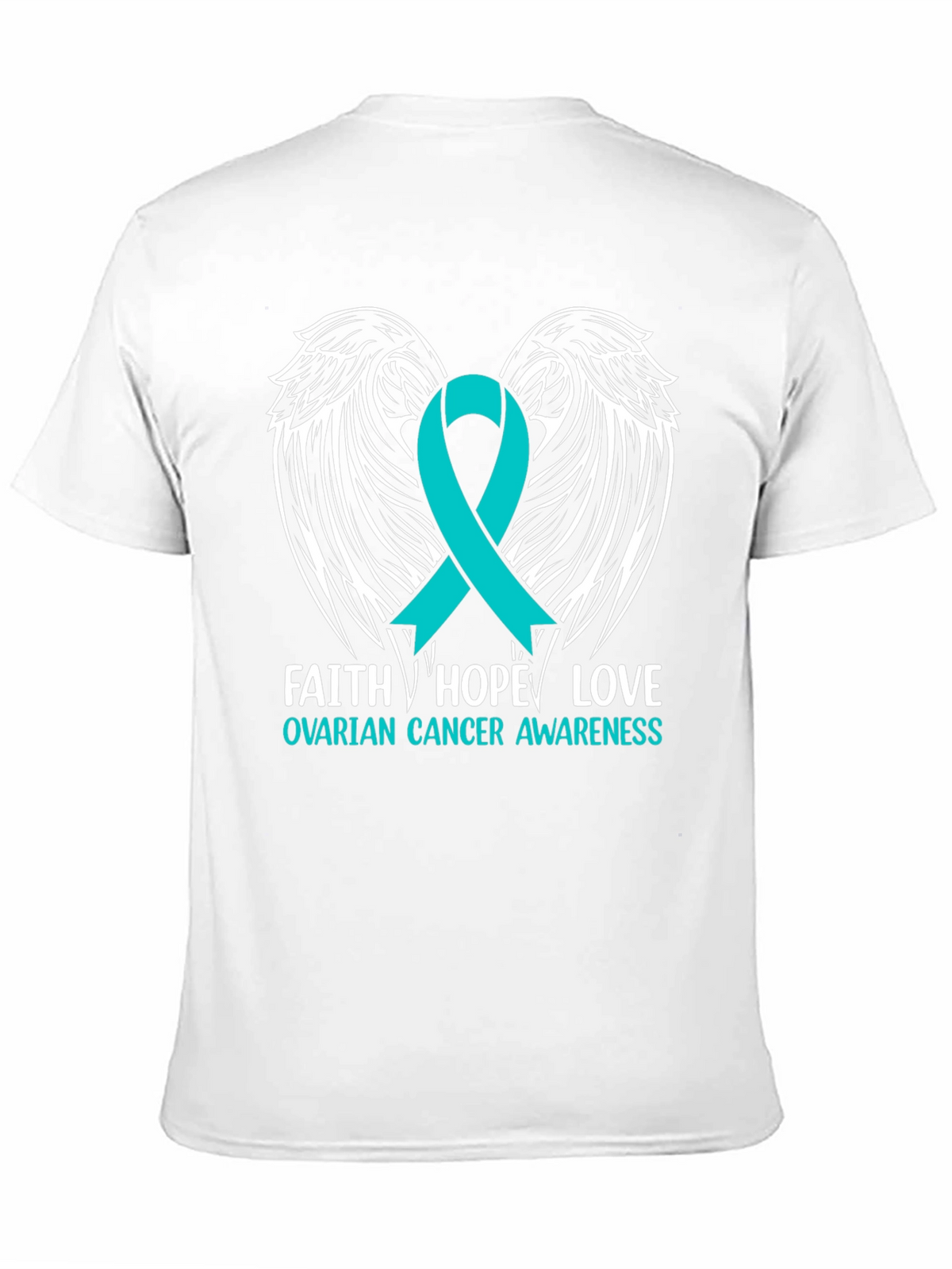 Ovarian Cancer Awareness T-Shirt - Faith Hope Love