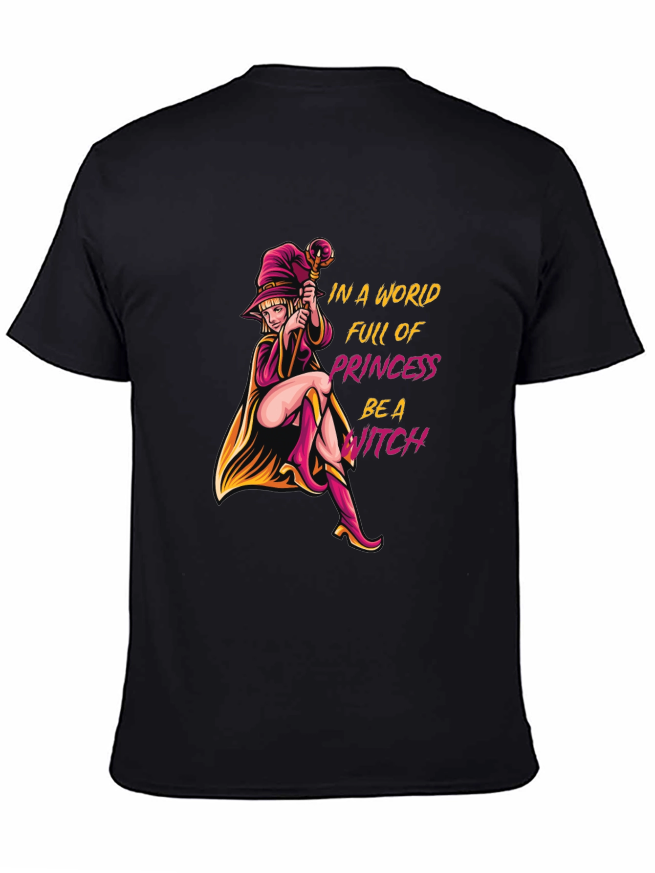 Be a Witch T-Shirt - Unique Graphic Tee