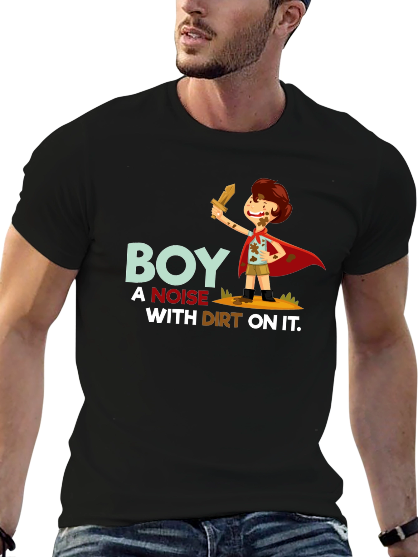 Boy a Noise With Dirt On It T-Shirt