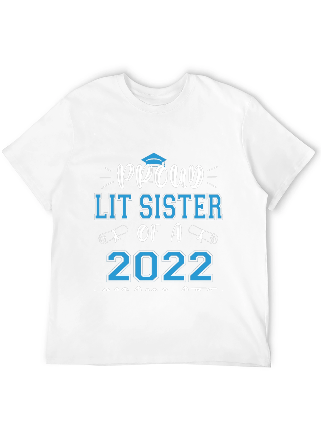 Proud Lit Sister of a 2022 Graduate T-Shirt