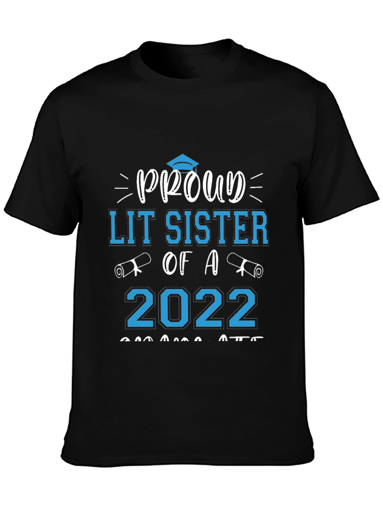 Proud Lit Sister of a 2022 Graduate T-Shirt