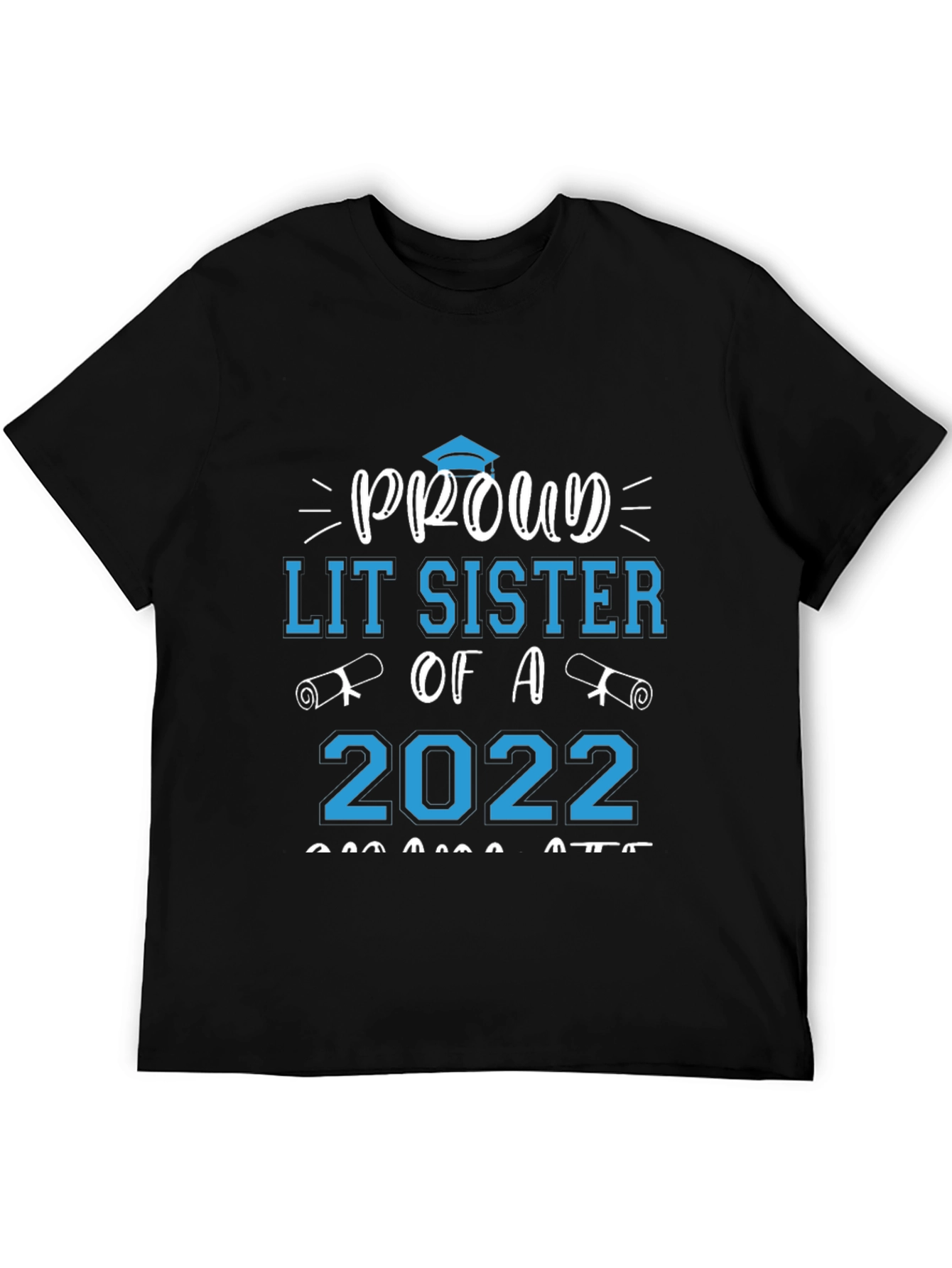 Proud Lit Sister of a 2022 Graduate T-Shirt